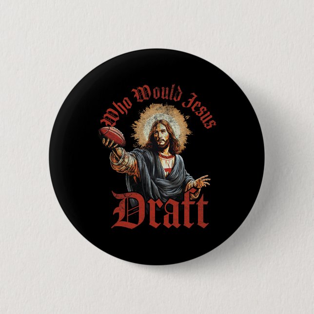 Wer würde Jesus Fantasy Football Christlich D Button (Vorderseite)