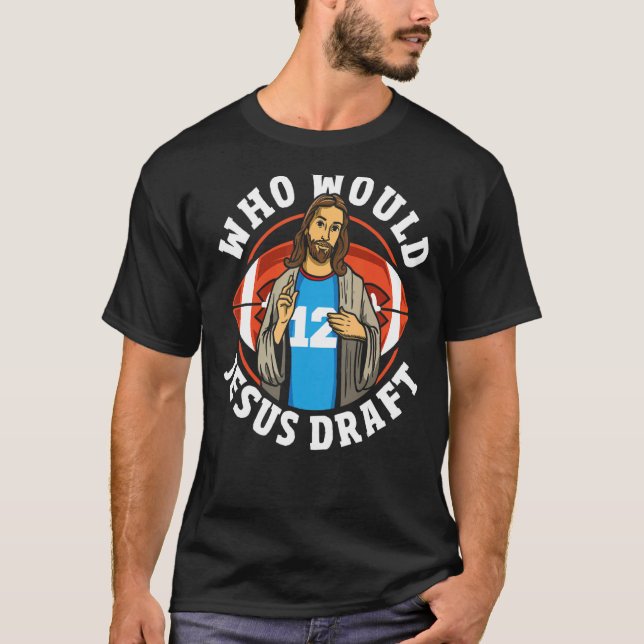 Wer würde Jesus fantasyfußball entwerfen? T-Shirt (Vorderseite)