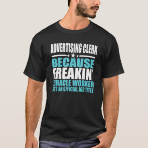 Werbeangestellter für Kollegen T-Shirt