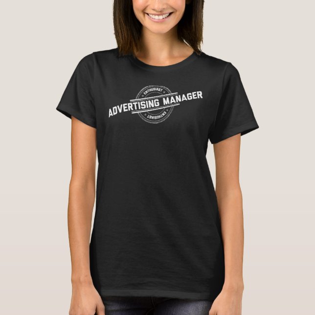 Werbemanager-Enthusiast T-Shirt (Vorderseite)