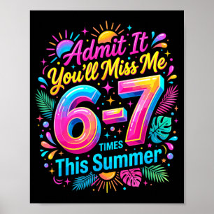 Werbung Du wirst mich diesen Sommer 67 Mal vermiss Poster