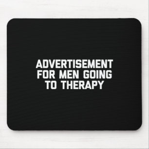 Werbung für Männer, die zur Therapie gehen - Lusti Mousepad