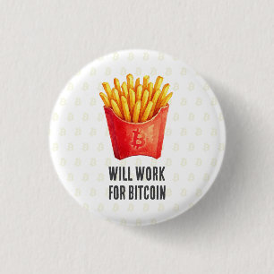 Werde arbeiten für Bitcoin Button