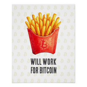 Werde arbeiten für Bitcoin Poster