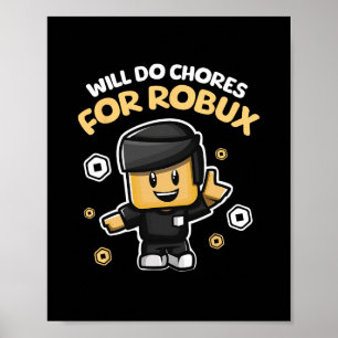 Werde Aufgaben für Robux erledigen - Lustiges Gami Poster