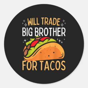Werde Bruder für Tacos Big Brother Cinco de tausch Runder Aufkleber