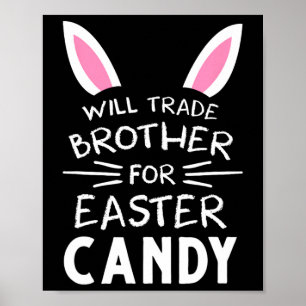 Werde Bruder gegen Ostern Süßigkeiten tauschen Lus Poster