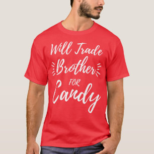 Werde Bruder gegen Süßigkeiten tauschen Kinder Hal T-Shirt