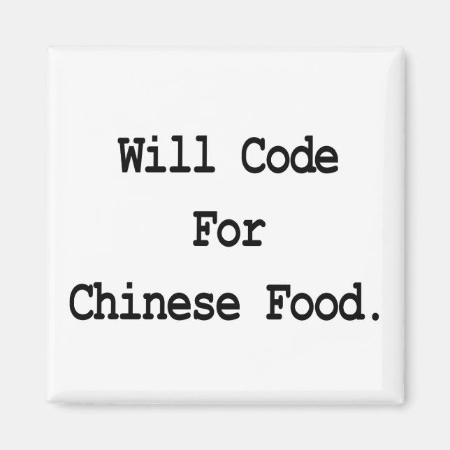 werde für chinesisches Essen programmieren Magnet (Vorne)
