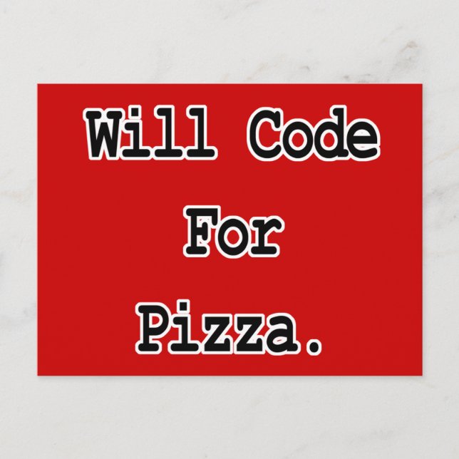werde für Pizza programmieren Postkarte (Vorderseite)