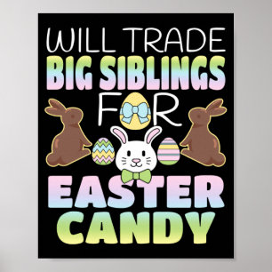Werde große Geschwister gegen Ostern Süßigkeiten t Poster