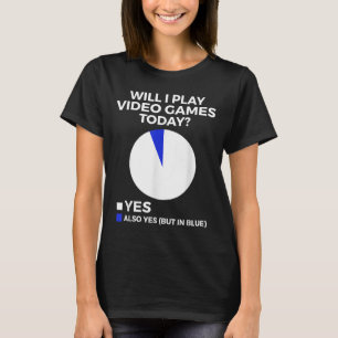 Werde ich heute Videospiele spielen Funny Gamer Ga T-Shirt