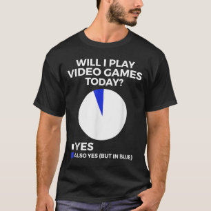 Werde ich heute Videospiele spielen Funny Gamer Ga T-Shirt