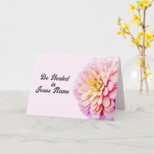 Werde in Jesu Namen geheilt Pinke Zinnia Christlic Karte