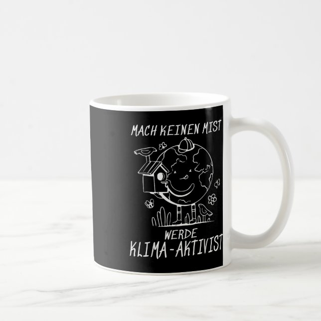 Werde Klimaaktivist Climate Earth Global Warming Kaffeetasse (Rechts)