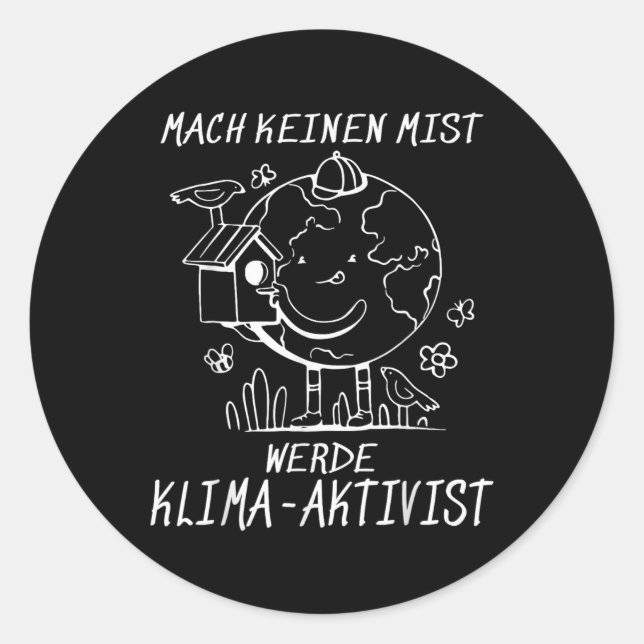 Werde Klimaaktivist Climate Earth Global Warming Runder Aufkleber (Vorderseite)