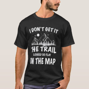 Werde nicht lustig aussehender Bergsteiger beim Wa T-Shirt
