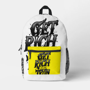 Werde reich oder stirb beim Versuch — Chrome-Typog Bedruckter Rucksack