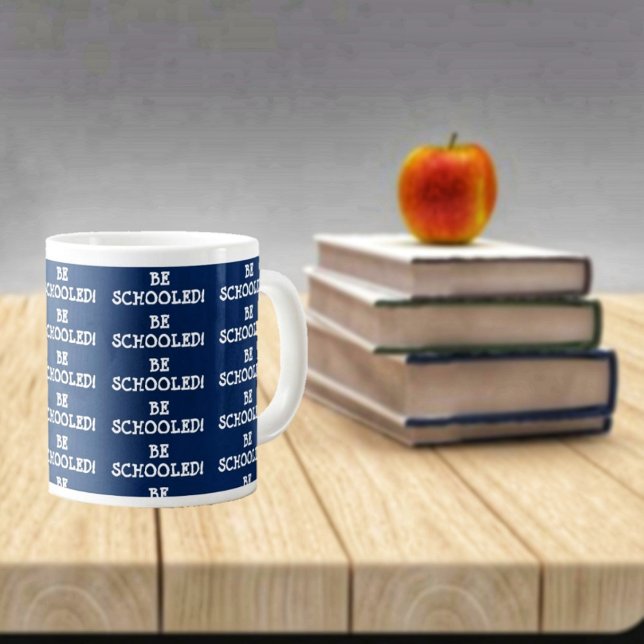 WERDE SCHULDIG! Jumbo-Tasse (A nice gift for a favorite teacher!)
