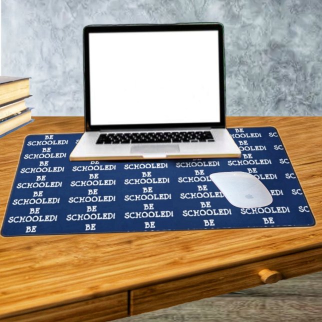 WERDE SCHULDIG! SCHREIBTISCHUNTERLAGE (This desk mat design, should keep your mind on your studies-positively, of course!)