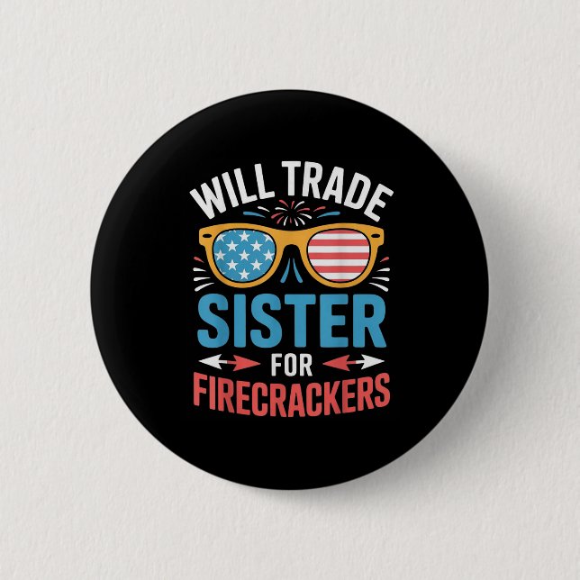 Werde Schwester Für Feuerwerkskörper Tauschen Lust Button (Vorderseite)