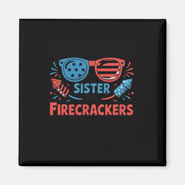 Werde Schwester Für Feuerwerkskörper Tauschen Lust Magnet (Vorne)