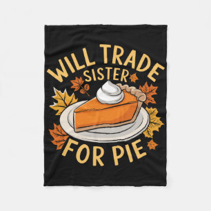 Werde Schwester Für Pie Funny Family Fall Danke ta Fleecedecke