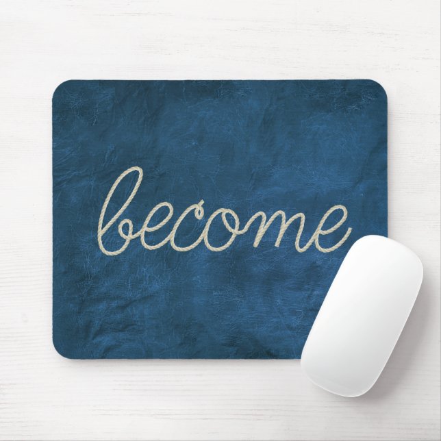 "Werde" Seiltext auf blauem Leder Mousepad (Mit Mouse)