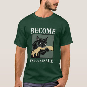 Werde unregierbar Lustiges Tier Anarchie Geschenk  T-Shirt