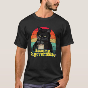 Werde unregierbare Witzkatze Vintage Lustiger Spru T-Shirt