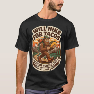 Werde wandern für Tacos Bigfoot Wandern Camping Lu T-Shirt