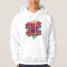 Werde, wer du bist Quote Hoodie