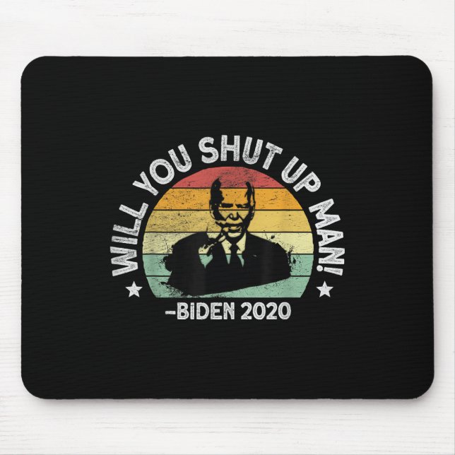 Werden Sie aufhören, Mann - Trump Biden Debate 202 Mousepad (Vorne)