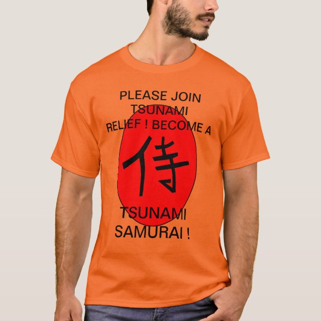 WERDEN SIE EIN TSUNAMI SAMURAI ! T-Shirt (Vorderseite)