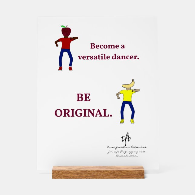 Werden Sie ein Versatile Dancer White Acrylschild (Vorderseite)