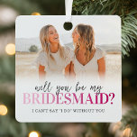 Werden Sie mein Bridesmaid 2 Foto sein? Ornament Aus Metall<br><div class="desc">Dieses nachdenkliche, handgefertigte Medaillon zeigt Ihren Brautmeistern, wie sehr ihnen ihre Freundschaft und Liebe gemein ist. Ein Sake-Ornament mit zwei Fotos auf beiden Seiten, die Worte "werden Sie meine Brautjungfrau sein" in einem niedlichen Drehbuch- & Rosa-Farbverlauf-Schriftart, und eine Textvorlage für Sie zu personalisieren ist eine ideale Möglichkeit, um den großen...</div>