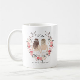 Werden Sie mein Bridesmaid/mein Vorschlag zur Trau Kaffeetasse