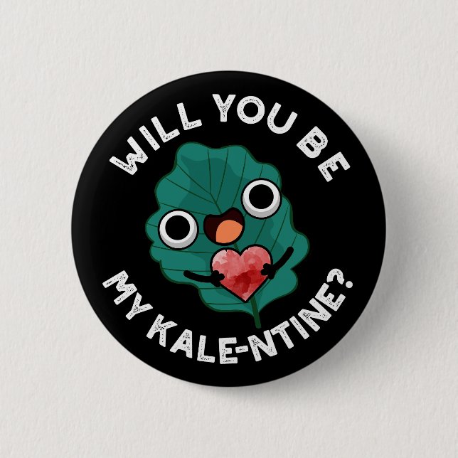 Werden Sie mein Kale-entine Valentine Pun Dark BG  Button (Vorderseite)