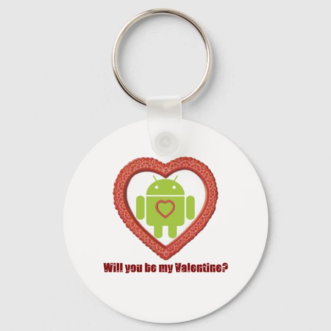 Werden Sie mein Valentin sein? (Android Fan / Love Schlüsselanhänger (Vorderseite)