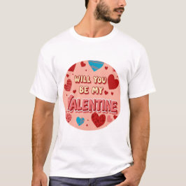 WERDEN SIE MEIN VALENTINE SEIN? T-Shirt