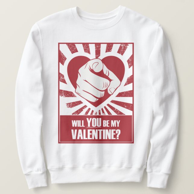 Werden Sie mein Valentinin sein? Sweatshirt (Design vorne)