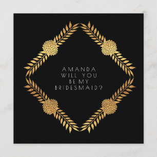Werden Sie meine Bridesmaid Gold Black Vip sein? Einladung