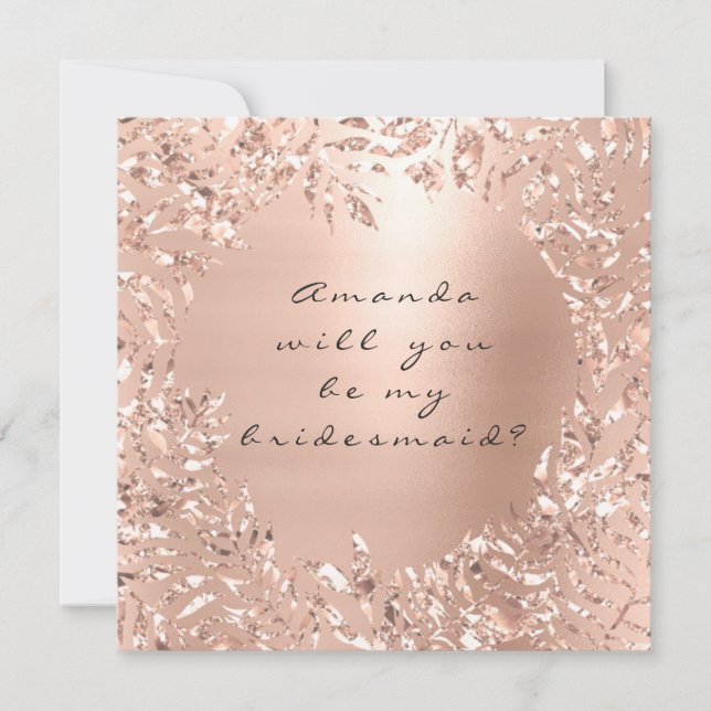 Werden Sie meine Bridesmaid rosa Rose Gold Floral Einladung (Vorderseite)