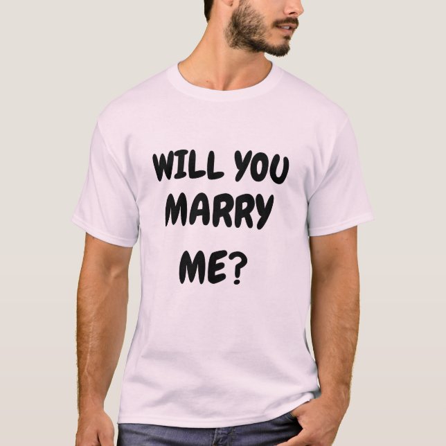 WERDEN SIE MICH T - Shirt VERHEIRATEN? (Vorderseite)