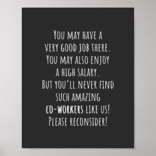 werden Sie nie so phantastische Mitarbeiter wie un Poster