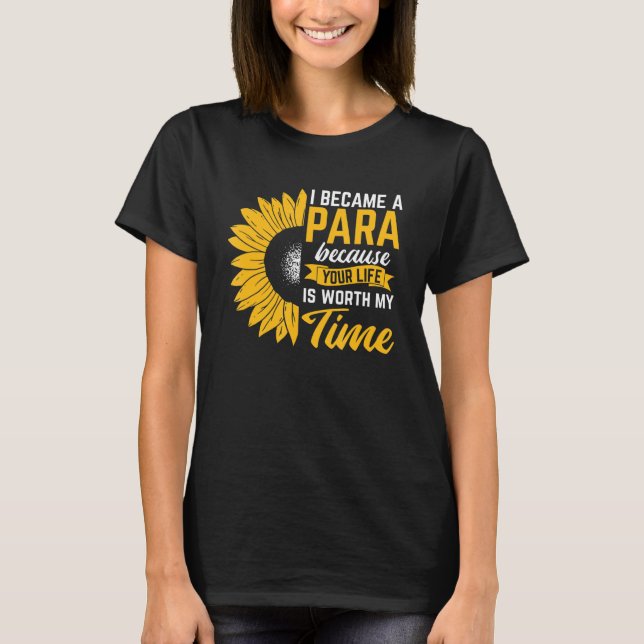 Werden Sie Para Ihr Leben wert Paraeducator Parapr T-Shirt (Vorderseite)