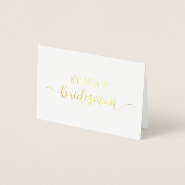 Werden Sie unsere Bridesman Wedding Vorschlag Card Folienkarte (Vorderseite)