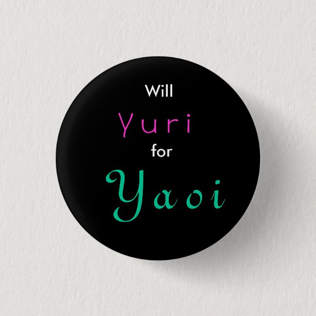 Werden Sie Yuri für Yaoi Button (Vorderseite)