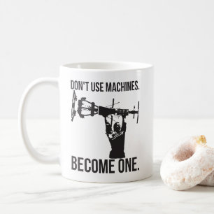 Werden Sie zur Maschine - Funny Cartoon Strongman  Tasse