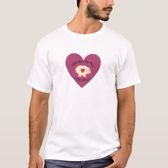 Werden wir mein Valentin sein? T-Shirt (Vorderseite)